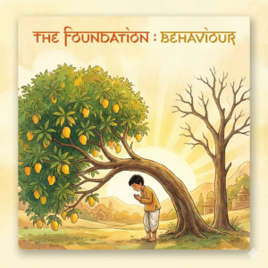 1. THE FOUNDATION  Ācāra (आचार)